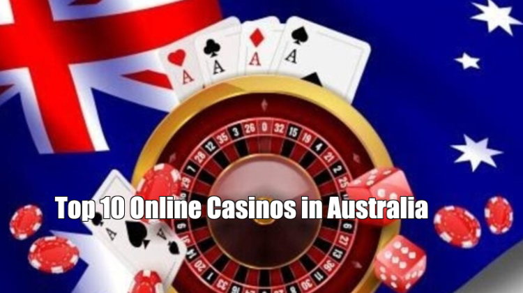 Top 10 Online Casinos Australia