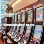 Top 10 Online Casinos in Albania